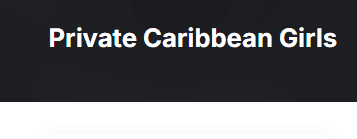 Private Caribbean Girls